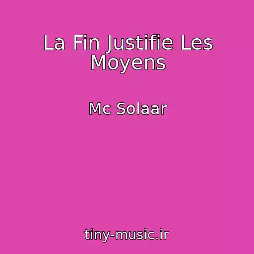 کاور آهنگ La Fin Justifie Les Moyens از Mc Solaar