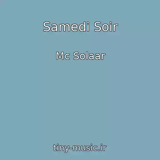 کاور آهنگ Samedi Soir از Mc Solaar