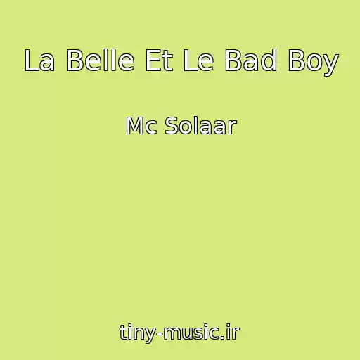 کاور آهنگ La Belle Et Le Bad Boy از Mc Solaar