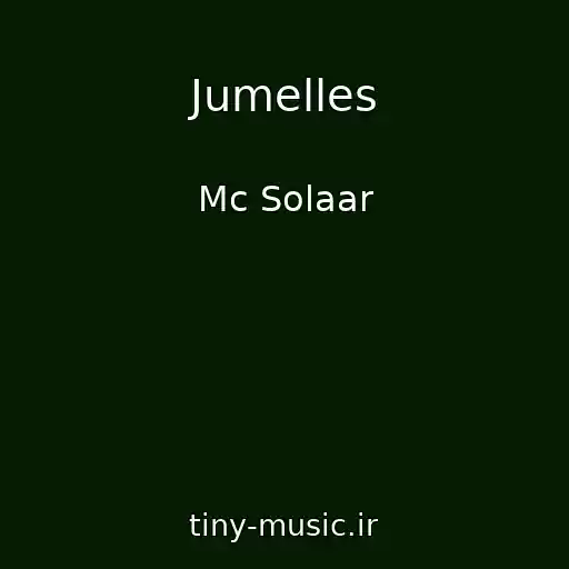 کاور آهنگ Jumelles از Mc Solaar