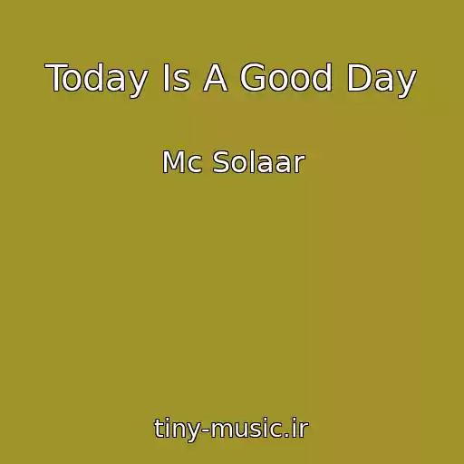 کاور آهنگ Today Is A Good Day از Mc Solaar