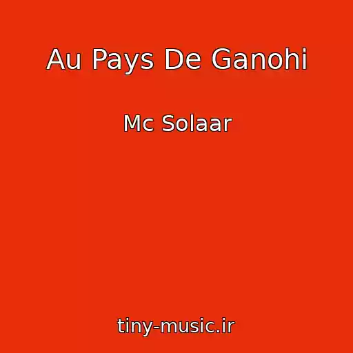 کاور آهنگ Au Pays De Ganohi از Mc Solaar