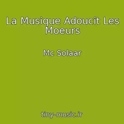 کاور آهنگ La Musique Adoucit Les Moeurs از Mc Solaar