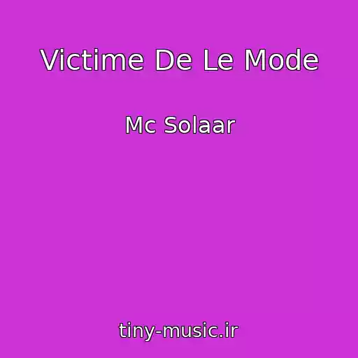 کاور آهنگ Victime De Le Mode از Mc Solaar