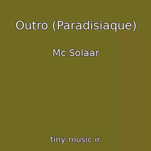 کاور آهنگ Outro (Paradisiaque) از Mc Solaar