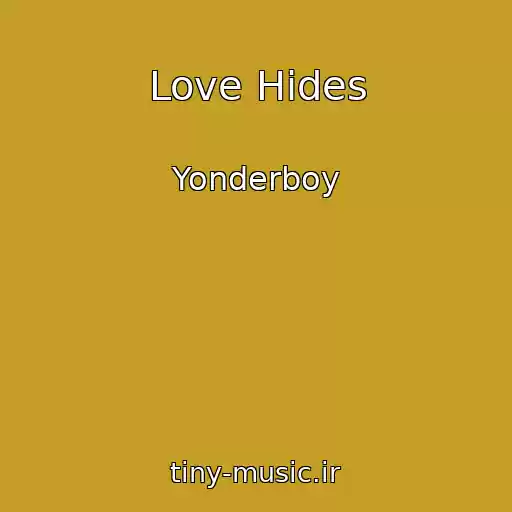 کاور آهنگ Love Hides از Yonderboy