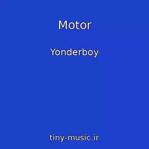 کاور آهنگ Motor از Yonderboy