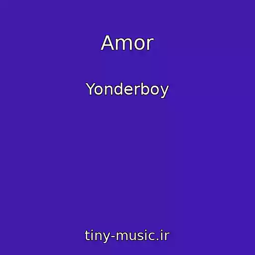 کاور آهنگ Amor از Yonderboy