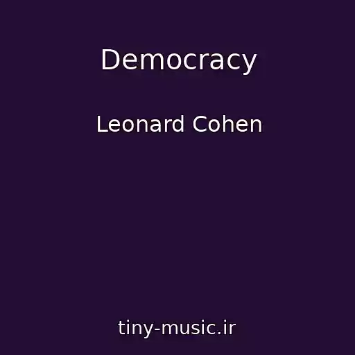 کاور آهنگ Democracy از Leonard Cohen