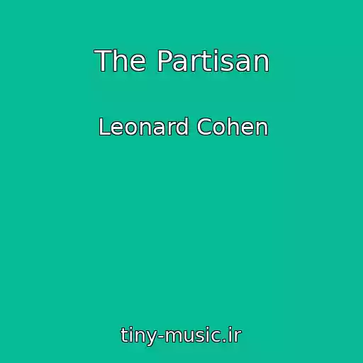 کاور آهنگ The Partisan از Leonard Cohen