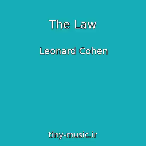 کاور آهنگ The Law از Leonard Cohen