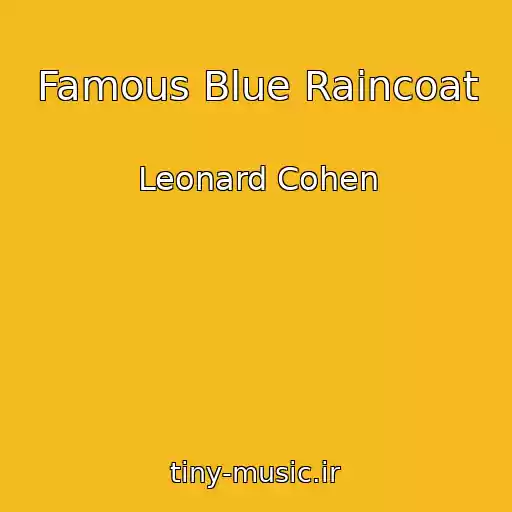 کاور آهنگ Famous Blue Raincoat از Leonard Cohen