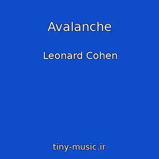 کاور آهنگ Avalanche از Leonard Cohen