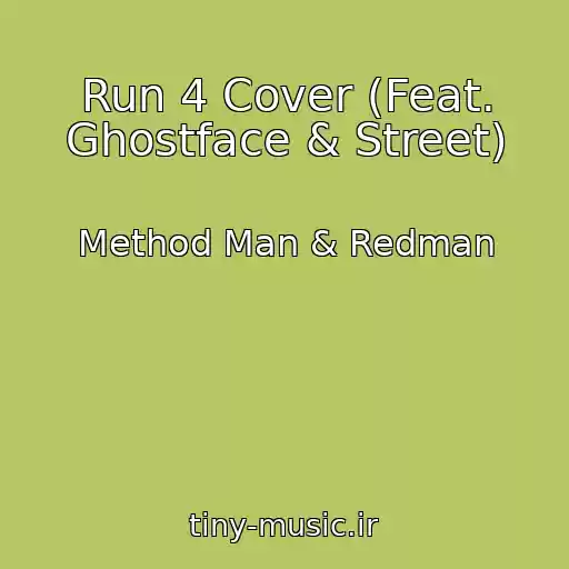 کاور آهنگ Run 4 Cover (Feat. Ghostface & Street) از Method Man & Redman