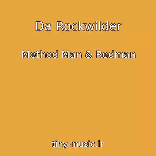 کاور آهنگ Da Rockwilder از Method Man & Redman