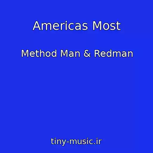 کاور آهنگ Americas Most از Method Man & Redman