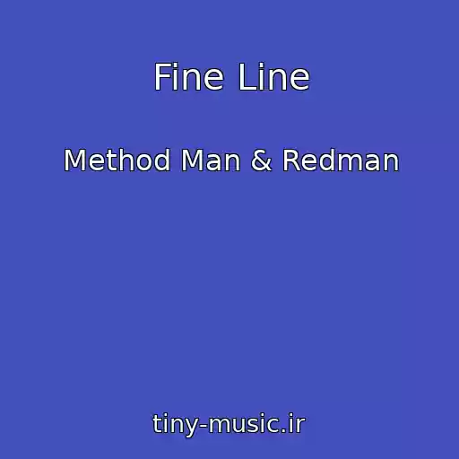 کاور آهنگ Fine Line از Method Man & Redman