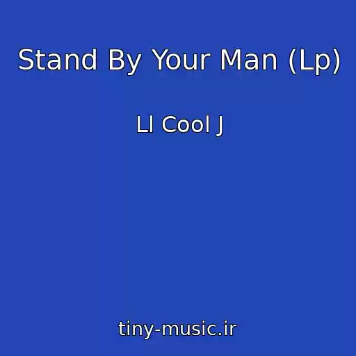 کاور آهنگ Stand By Your Man (Lp) از Ll Cool J