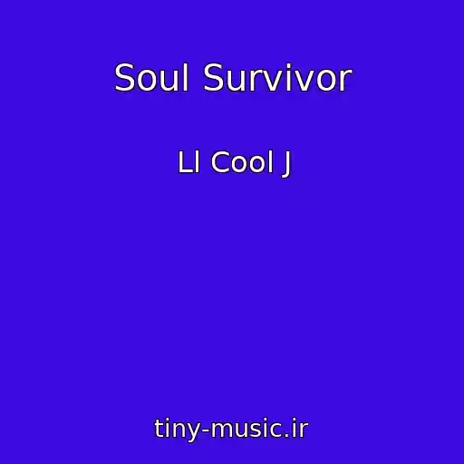 کاور آهنگ Soul Survivor از Ll Cool J
