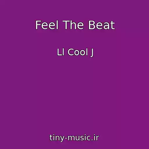 کاور آهنگ Feel The Beat از Ll Cool J