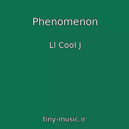 کاور آهنگ Phenomenon از Ll Cool J