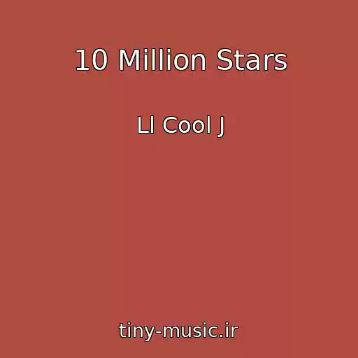 کاور آهنگ 10 Million Stars از Ll Cool J