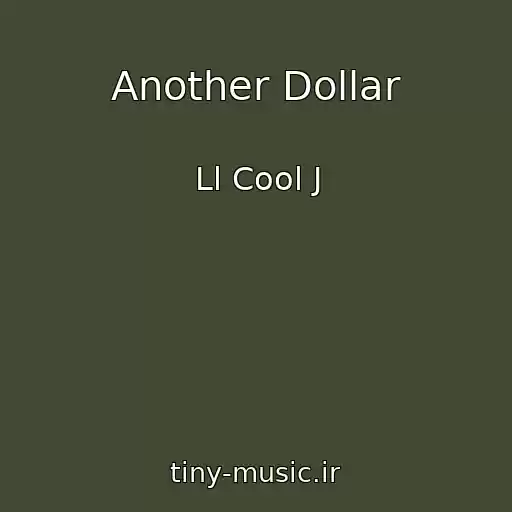 کاور آهنگ Another Dollar از Ll Cool J