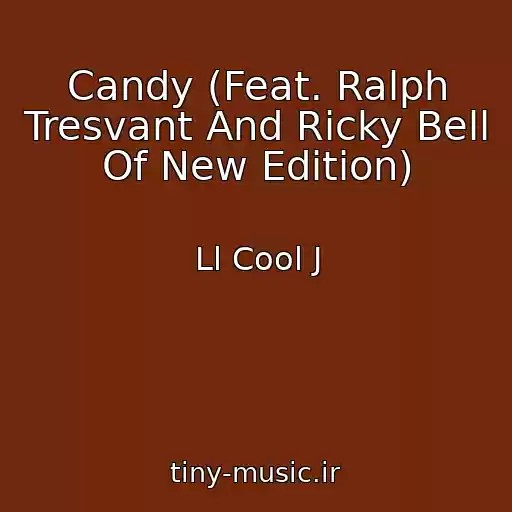 کاور آهنگ Candy (Feat. Ralph Tresvant And Ricky Bell Of New Edition) از Ll Cool J