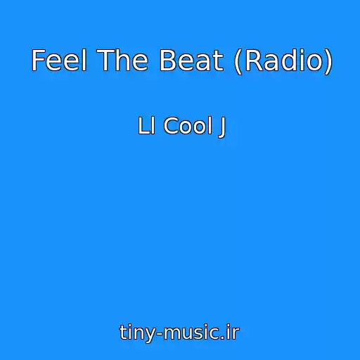 کاور آهنگ Feel The Beat (Radio) از Ll Cool J
