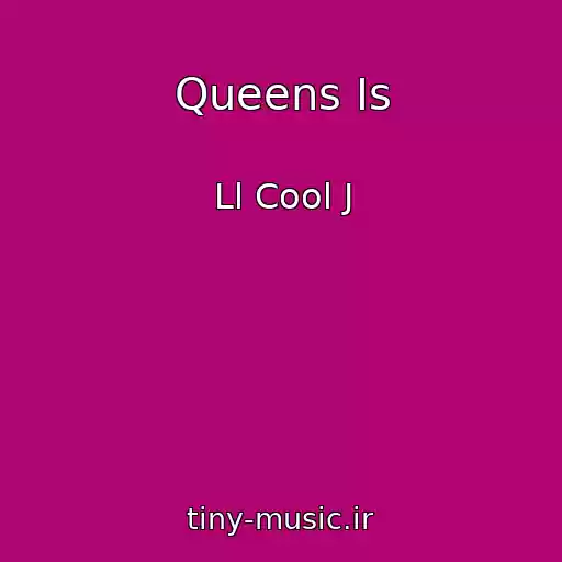 کاور آهنگ Queens Is از Ll Cool J
