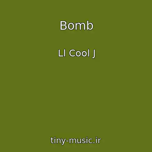 کاور آهنگ Bomb از Ll Cool J
