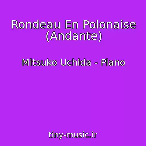 کاور آهنگ Rondeau En Polonaise (Andante) از Mitsuko Uchida - Piano