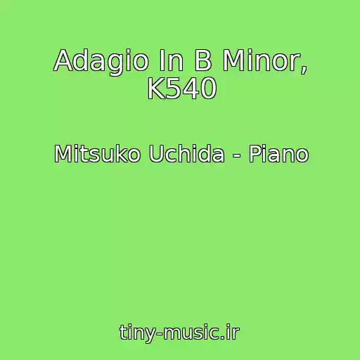 کاور آهنگ Adagio In B Minor, K540 از Mitsuko Uchida - Piano