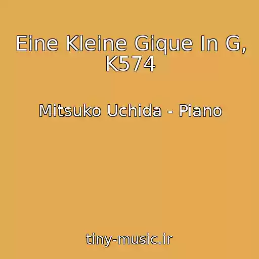کاور آهنگ Eine Kleine Gique In G, K574 از Mitsuko Uchida - Piano