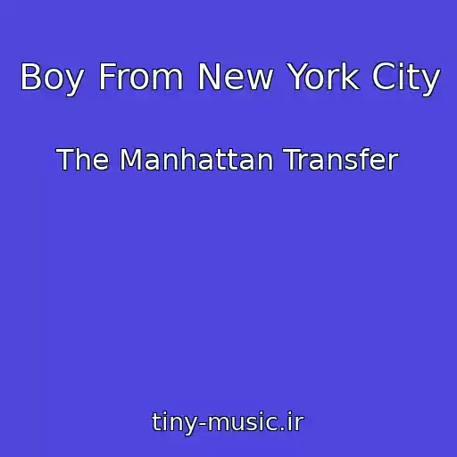 کاور آهنگ Boy From New York City از The Manhattan Transfer