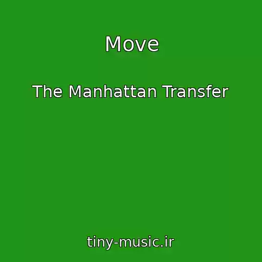 کاور آهنگ Move از The Manhattan Transfer