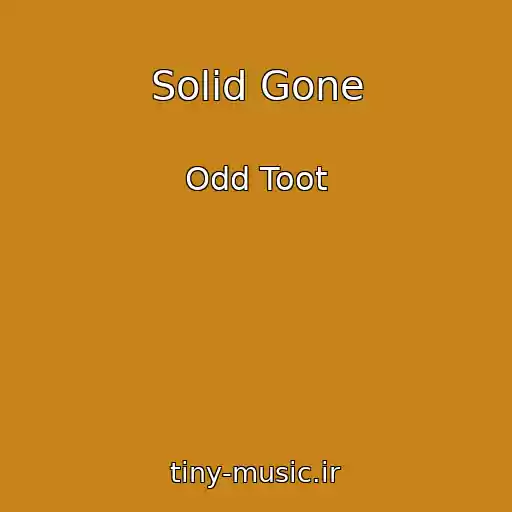 کاور آهنگ Solid Gone از Odd Toot