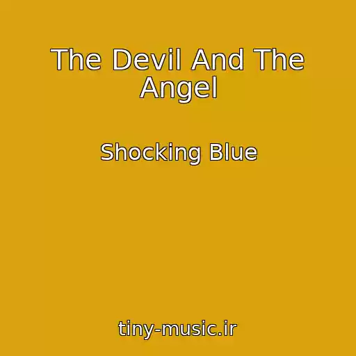 کاور آهنگ The Devil And The Angel از Shocking Blue