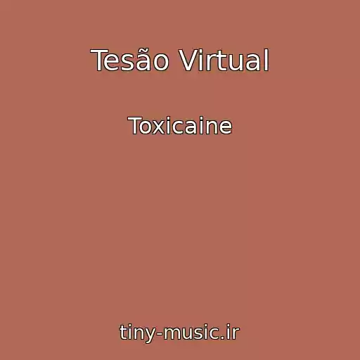 کاور آهنگ Tesão Virtual از Toxicaine