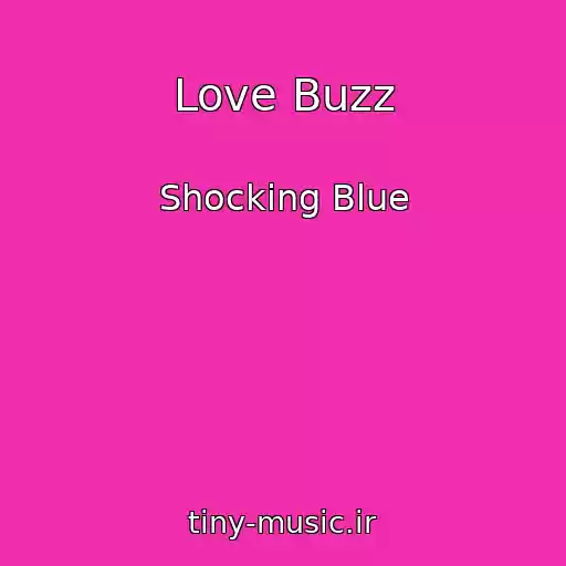 کاور آهنگ Love Buzz از Shocking Blue