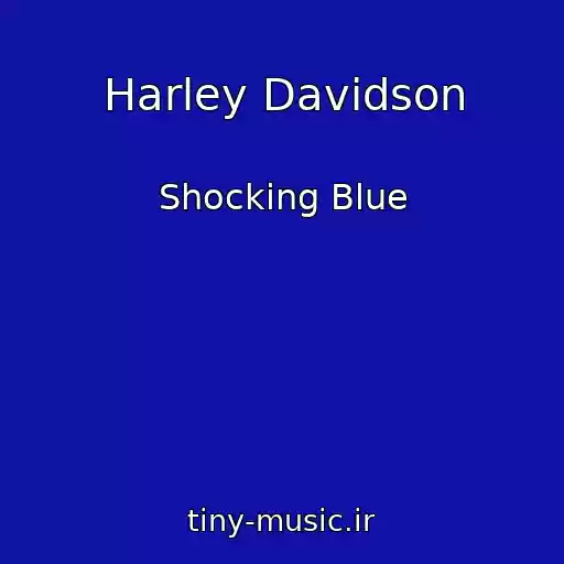 کاور آهنگ Harley Davidson از Shocking Blue