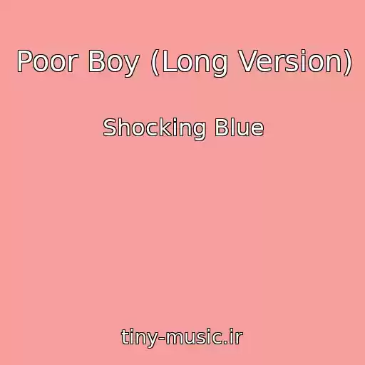 کاور آهنگ Poor Boy (Long Version) از Shocking Blue
