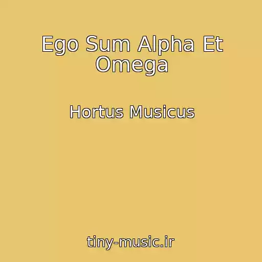 کاور آهنگ Ego Sum Alpha Et Omega از Hortus Musicus