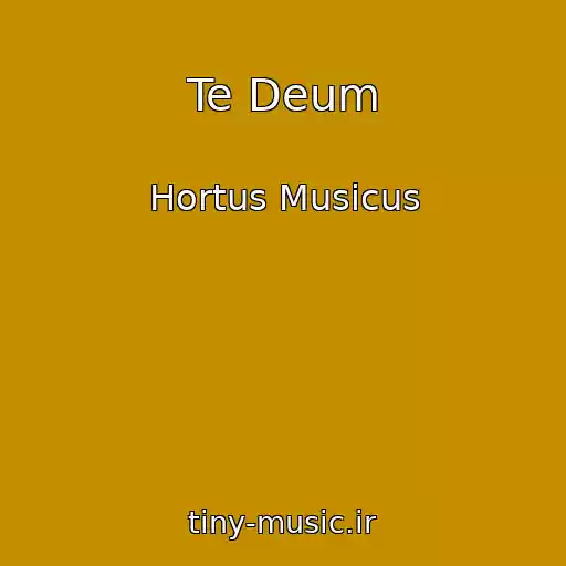 کاور آهنگ Te Deum از Hortus Musicus