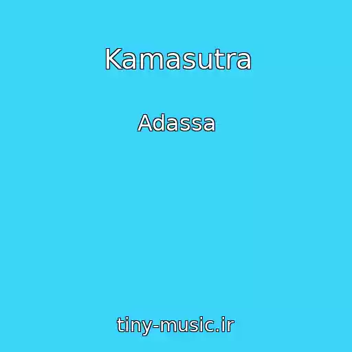 کاور آهنگ Kamasutra از Adassa