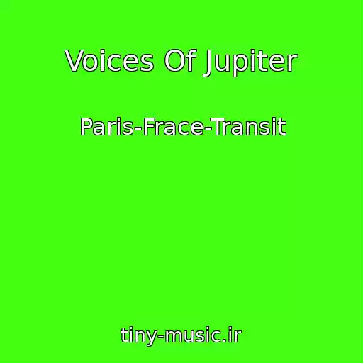 کاور آهنگ Voices Of Jupiter از Paris-Frace-Transit