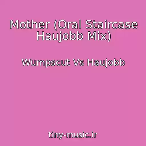 کاور آهنگ Mother (Oral Staircase Haujobb Mix) از Wumpscut Vs Haujobb