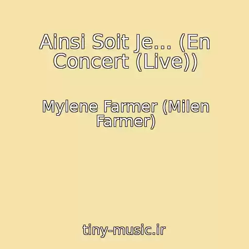 کاور آهنگ Ainsi Soit Je... (En Concert (Live)) از Mylene Farmer (Milen Farmer)