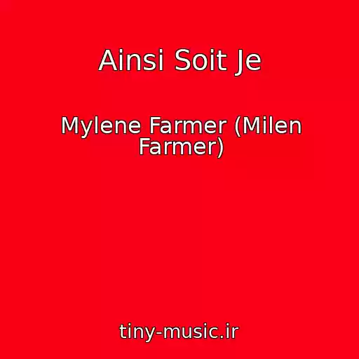 کاور آهنگ Ainsi Soit Je از Mylene Farmer (Milen Farmer)