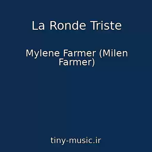 کاور آهنگ La Ronde Triste از Mylene Farmer (Milen Farmer)